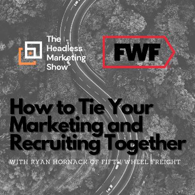 How to Tie Your Marketing and Recruiting Together