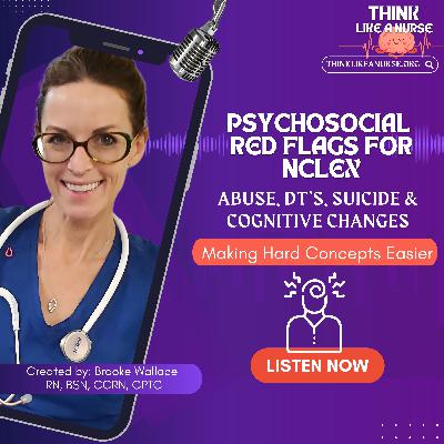 Psychosocial Red Flags For NCLEX: Abuse, DT’s, Suicide & Cognitive Changes