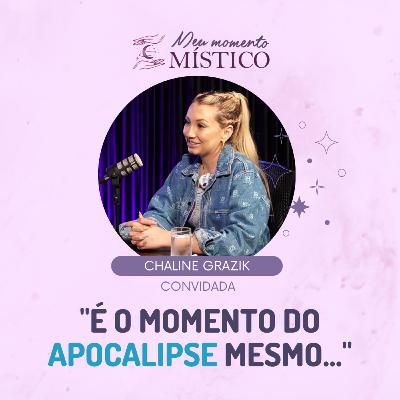 131 | Previsões para 2026: profecias e revelações, com Chaline Grazik