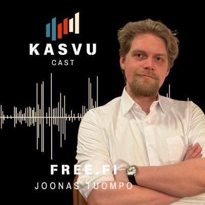 #12 - FREE.fi & Joonas Tuompo - Hurjaa kasvua. Kriisistä lisävauhtia. Vastoinkäymiset. Hallittu konkurssi. #12 - FREE.fi & Joonas Tuompo - Hurjaa kasvua. Kriisistä lisävauhtia. Vastoinkäymiset. Hallittu konkurssi.