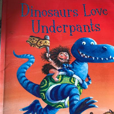 Dinosaurs love underpants!