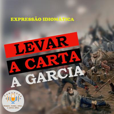 Levar a carta a Garcia