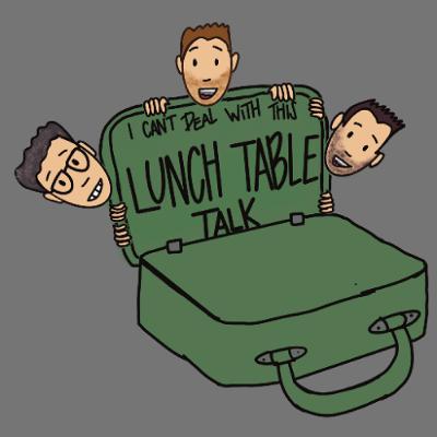 Lunch Table Talk: Is Water Wet? Superstitions? Favorite Vines?