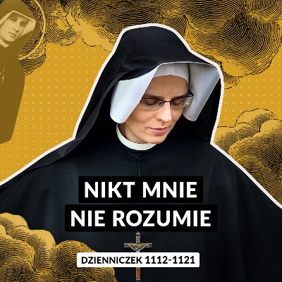 #96 | Nikt mnie nie rozumie (Dz. 1112-1121)