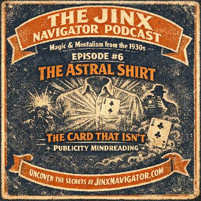 Episode 006: Issue #6, The Astral Shirt and More