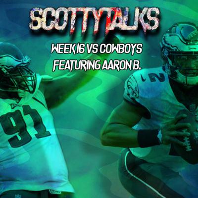 Eagles vs Cowboys Week 16 Preview ft Aaron B