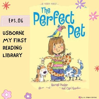 Usborne My First Reading Library Eps 6. The Perfect Pet Usborne My First Reading Library Eps 6. The Perfect Pet