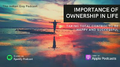 Importance of Ownership in Life