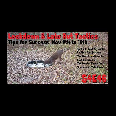 Lockdown and late rut hunting tips for success Nov 9th to Nov 16th The Obsession Podcast s4e46