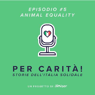 Episodio #5 - Animal Equality