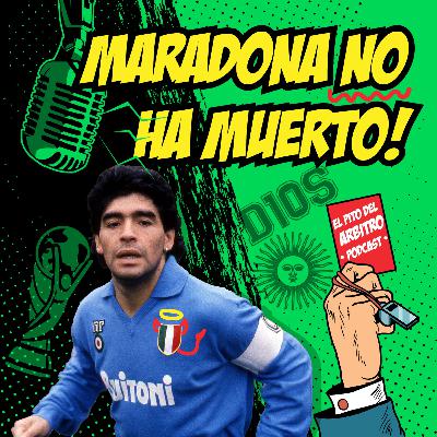 MAradona no ha muerto