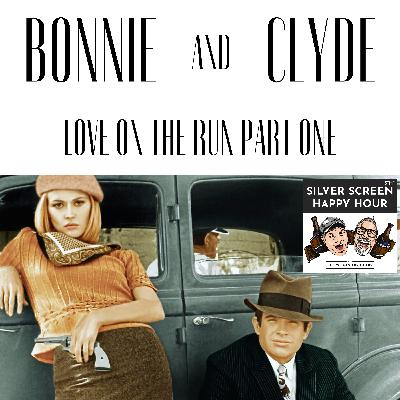 Bonnie and Clyde (1967) Love on the Run - Part One