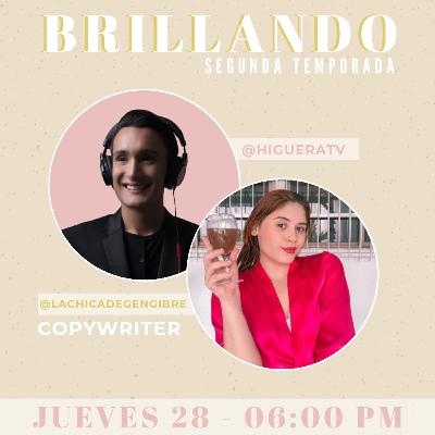 Brillando 2da temporada con Estefanía Izaguirre – Copywriter para principiantes – Miguelangel Higuera