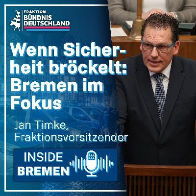 Wenn Sicherheit bröckelt: Bremen im Fokus.