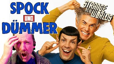 Star Trek Strange New Worlds Podcast Review 3x08 "Four and a half Vulcans"