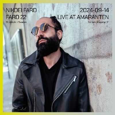 FARD22 – Nikoei Fard live at Clarion Amaranten. Stockholm, Sweden