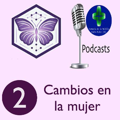 MENOPAUSIA 2 - Cambios en la mujer