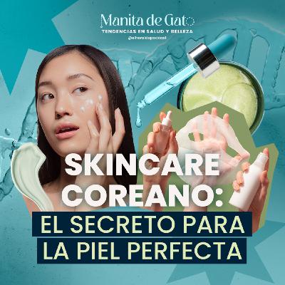 La verdad detrás del skincare coreano: así logras una piel sana La verdad detrás del skincare coreano: así logras una piel sana