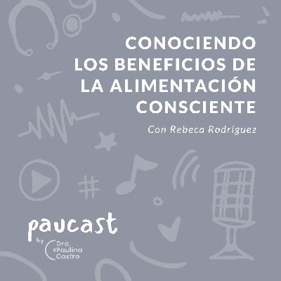 Conociendo los beneficios de la alimentación consciente