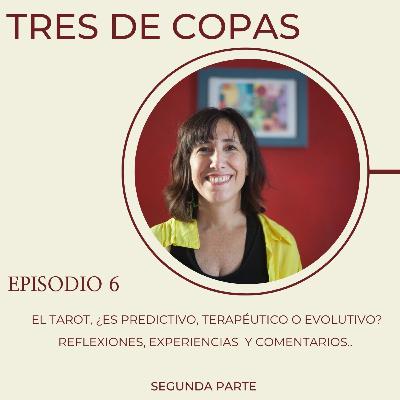 ¿Tarot predictivo, terapéutico o evolutivo? Parte II