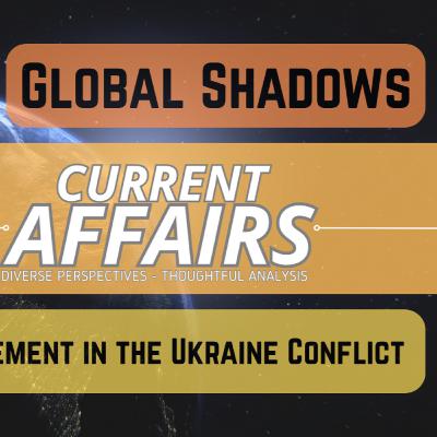 Global Shadows: Foreign Entanglement in the Ukraine Conflict