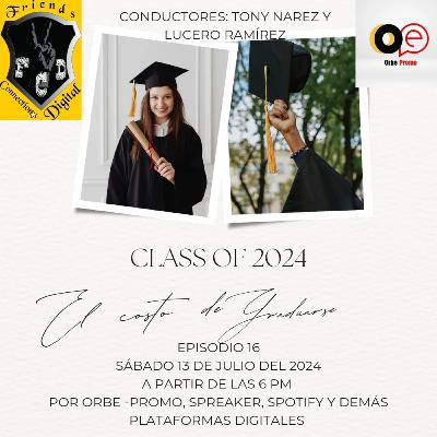 "EL COSTO DE GRADUARSE" (T2, EPISODIO 16, FCD RADIO)