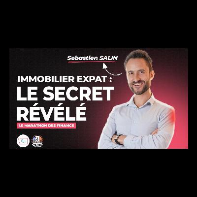 Episode spécial: Interview de Sébastien, fondateur d'Expatimmo le Podcast
