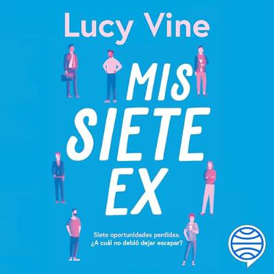 Mis siete ex (Audiolibro) | Prueba Gratis