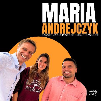 Maria Andrejczyk: "Córeczko, nieważne jaką decyzję podejmiesz, zawsze będę przy Tobie."
