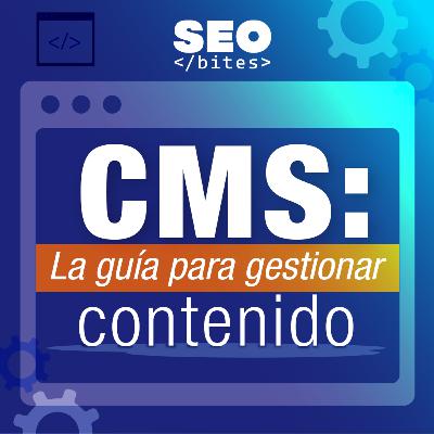 Quiero crear un website, pero me dicen que necesito un CMS. ¿Qué es eso?