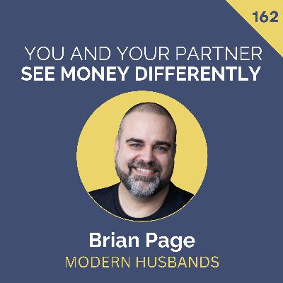 When You and Your Partner See Money Differently | E162 Brian Page