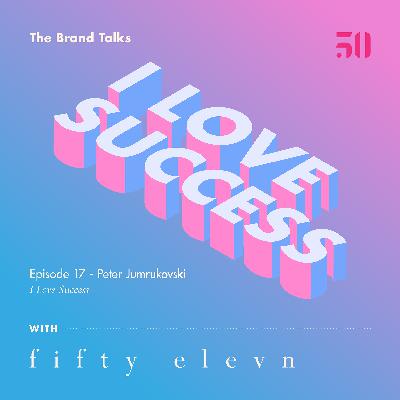 017 - The I Love Success Philosophy with Peter Jumrukovski
