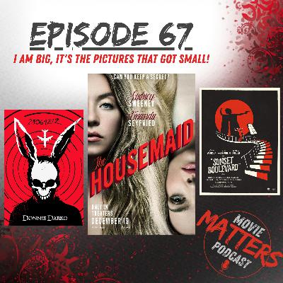 Episode 67: I Am Big, It's The Pictures That Got Small! Episode 67: I Am Big, It's The Pictures That Got Small!