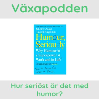 Hur seriöst är det med humor? Hur seriöst är det med humor?