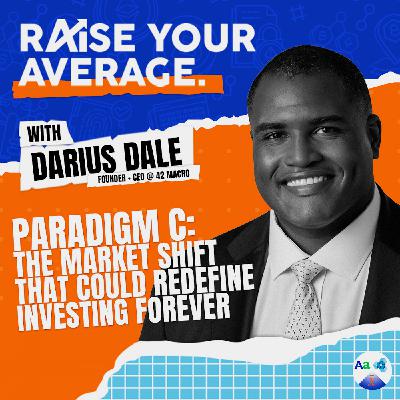 The 4th Turning of Markets: Paradigm C, Inflation, Debt & Investing in 2025 with Darius Dale The 4th Turning of Markets: Paradigm C, Inflation, Debt & Investing in 2025 with Darius Dale