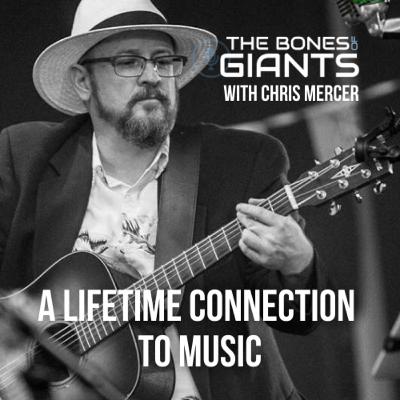 15 A Lifetime Connection To Music, with Chris Mercer