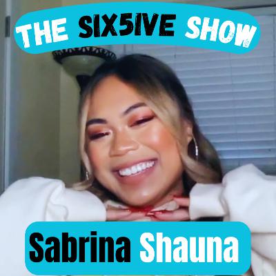 Sabrina Shauna talks "Focus", mindfulness, and goals | Six5ive Show | Ep. 2