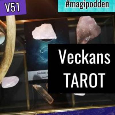 Veckans Tarot medial vägledning v51 Veckans Tarot medial vägledning v51