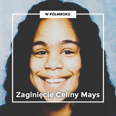 Kościół, ciąża i rodzinne sekrety | Zaginięcie CELINY MAYS Kościół, ciąża i rodzinne sekrety | Zaginięcie CELINY MAYS