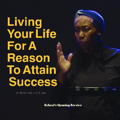 Living Your Life WIth A Reason To Attain Success