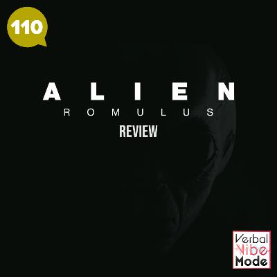 Alien: Romulus (2024) Review | 110