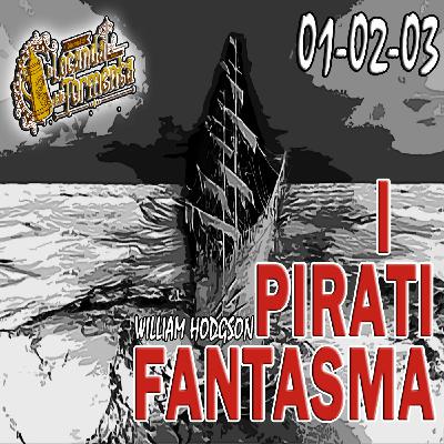 William Hodgson - Audiolibro I Pirati Fantasma - 01-02-03
