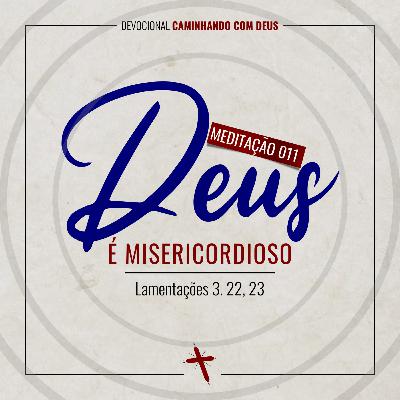 011 - Deus é Misericordioso