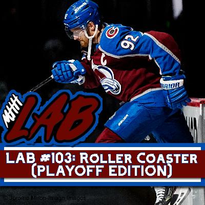 LAB #103: New Rollercoaster (PLAYOFF EDITION)