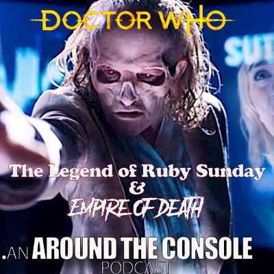 Doctor Who: Legend of Ruby Sunday / Empire of Death Review