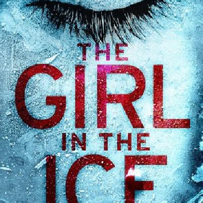 Get (PDF) Books The Girl in the Ice (Detective Erika Foster, #1) by Robert Bryndza