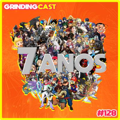 Grindingcast 128 - Especial 7 Anos do Grindingcast e Resultado da votação