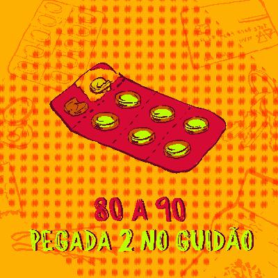 07 - 80 a 90, pegada 2 no guidão