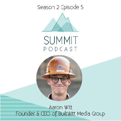 S2E5: Digging into the Dirt World | Aaron Witt (Chief Dirt Nerd, BuildWitt Media Group)