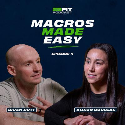 Episode 4- Alison Douglas "Macros Made Easy"